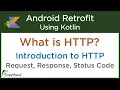 What is HTTP Introduction to HTTP HTTP Status Code Request and Response Android Retrofit 2