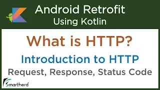 What is HTTP Introduction to HTTP HTTP Status Code Request and Response Android Retrofit 2