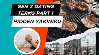 Modern DATING Terms Explained Part 1 Over Hidden Yakiniku In Cebu 