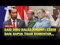 Download Lagu SAID DIDU Balas Jokowi Soal Menkeu Purbaya, Minta Presiden ke 7 Tak Berkomentar