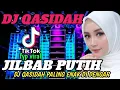Download Lagu DJ QASIDAH JILBAB PUTIH - DJ SHOLAWAT MERDU ENAK DI DENGAR