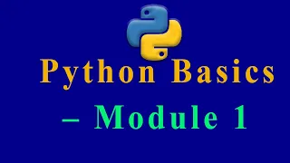 Module 1 Python Basics - Learn Python Programming Step by Step