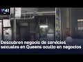 Con falsas ofertas de masajes mujeres estarian ofreciendo servicios de prostitucion en Queens