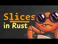 Using slices in Rust is pretty powerful