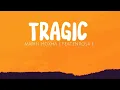 Marin Hoxha - Tragic (feat Enrosa) lyrics