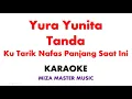 Download Lagu Yura Yunita   Tanda ~ Ku Tarik Nafas Panjang Saat Ini  | Karaoke Instrumental Lirik No Vocal