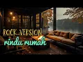 Download Lagu Wizz Baker 🔰 Rindu Rumah ‼️Rock Version Metal