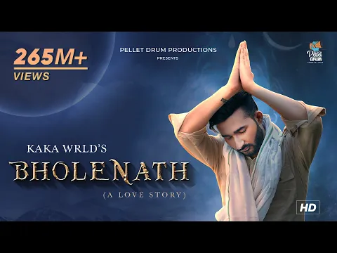Download MP3 Kaka WRLD - Bholenath (A Love Story) | Official Video | Arvindr Khaira | Main Bhola Parvat Ka