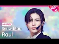 [MPD직캠] 스노우맨 라울 직캠 4K 'CHARISMAX' (Snow Man Raul FanCam) | @MCOUNTDOWN_2025.8.28