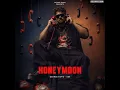 Honeymoon - George Sidhu & 666
