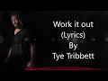 Tye Tribbett - Work it out Lyrics