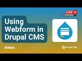 Using Webform in Drupal CMS