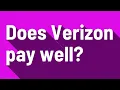 Does Verizon pay well