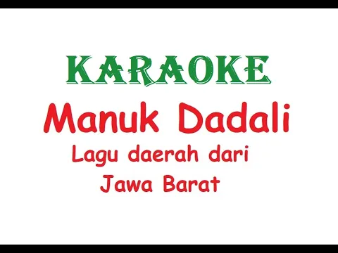 Download MP3 KARAOKE MANUK DADALI   Lagu Daerah Jawa Barat