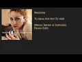 Lagu Madonna - To Have And Not To Hold (Marco Sartori \u0026 Dubtronic Remix Edit)