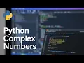 Complex Number in Python What Does It Mean for Coding Math