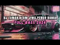 Download Lagu DJ TAMAN ALAM JIWA PENUH BUNGA REMIX FULL BASS