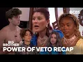 Episode 14 Recap Who Won the Power of Veto Big Brother CBS