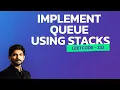Implement Queue using Stacks LeetCode - 232 DSA Akhilesh M V