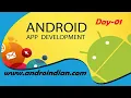 Day1 - Android App Development Android Tutorials AndroIndian
