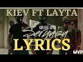 Download Lagu KIEV (RTF) FT LAYTA - SERYUSU LYRICS