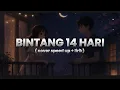 Lagu BINTANG 14 HARI - KANGEN BAND COVER || SPEED UP LIRIK