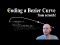 Coding a Bezier curve from scratch
