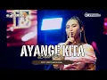 Download Lagu AYANGE KITA - DEDE RISTY I GANJENE PANTURA \