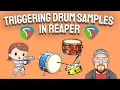 Triggering Drum Samples in REAPER
