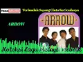 Lagu Kumpulan Arrow - Terimalah Sayang Cintaku Seadanya
