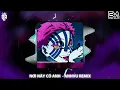 Download Lagu Nơi Này Có Anh Remix - AnhVu Remix | NHẠC HOT TREND TIK TOK | SHARK REMIX ⚜️ |