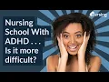 Nursing School With AD Is it more difficult Test Taking