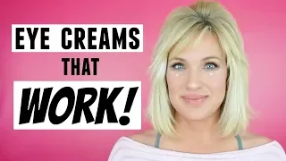 EYE Creams That REALLY WORK Anti-Aging Eye Area