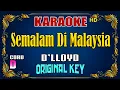 KARAOKE - Semalam Di Malaysia [ D'lloyd ] Original Key