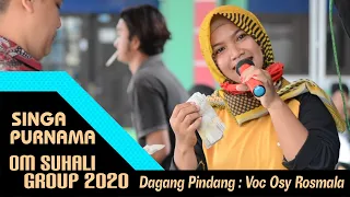 Download Dagang Pindang_Voc : Osy Rosmala | SINGA PURNAMA - OM SUHALI GROUP 2020 | Karang Tanjung 24-10-2020 MP3