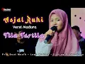 Lagu Tila Tartila - Asjal Ruhi (Versi Madura) // Prie Dout Musik // Viral tiktok