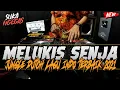 Download Lagu DJ MELUKIS SENJA !! VIRAL ( JUNGLE DUTCH INDO 2021 TERBAIK FULL BASS )