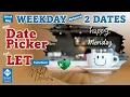 Get A List of Any Weekday With Date Picker and Dynamic Arrays