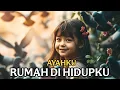 Download Lagu AYAHKU - RUMAH DI HIDUPKU ( LAGU BARU )