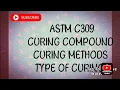 TYPES OF CURING TYPES OF CURING COMPOUND APPLICATION