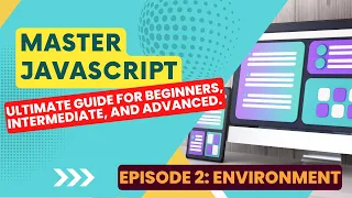 Master JavaScript Ultimate Guide 2023 Lesson 2 Environment Setup
