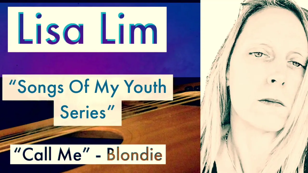 Call Me (Blondie) acoustic cover by Lisa Lim Call Me (Blondie) acoustic cover by Lisa Lim