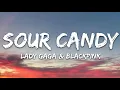 Lady Gaga, BLACKPINK - Sour Candy (Lyrics)