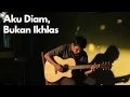 Download Lagu Lagu Galau Terbaru ~ Aku Diam, Bukan Ikhlas – Lagu Acoustic Live Tentang Kecewa yang Dipendam #viral