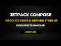 Jetpack Compose - produceState derivedStateOf Examples Side Effect Handlers CheezyCode Hindi