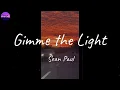 Download Lagu Sean Paul - Gimme the Light (Lyric Video)