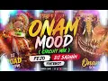 ONAM MOOD (CIRCUIT MIX) ✨ | FEJO | DJ SADHIN | FREEBOT | 150 BPM | ONAM SONG 2026 | DJ ROAD SHOW 🔥