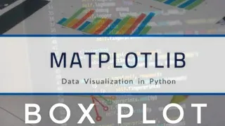 Matplotlib Tutorial - Box plot theory