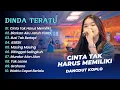 Lagu Dinda Teratu - CINTA TAK HARUS MEMILIKI - BIARKAN AKU JATUH CINTA || DANGDUT KOPLO HITS 2025
