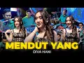 Diva Hani - MENDUT YANG (Official Music Video)